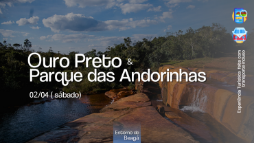 Ouro Preto & Parque das Andorinhas 
